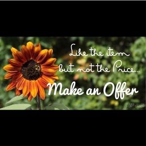 Any reasonable offer accepted